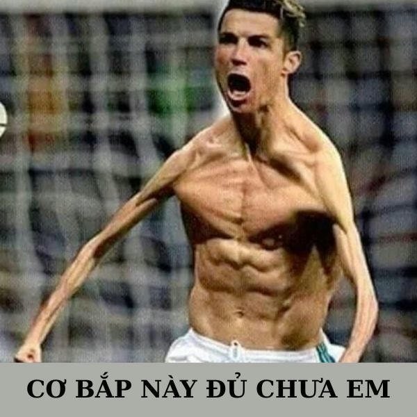 ảnh chế ronaldo cơ bắp