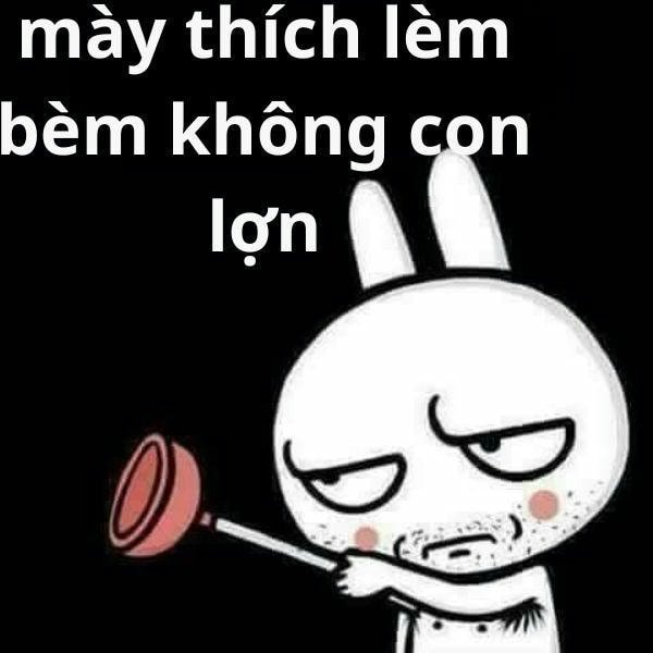 meme tức giận lèm bèm