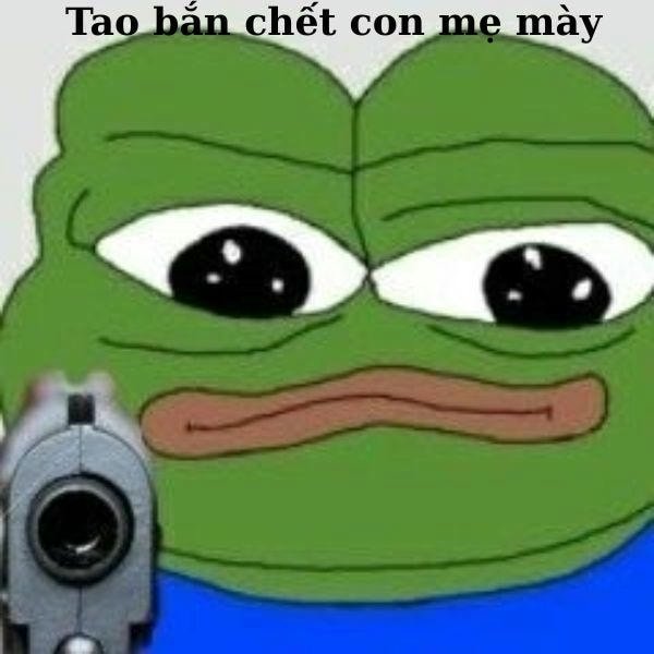 pepe meme bắn chết mày
