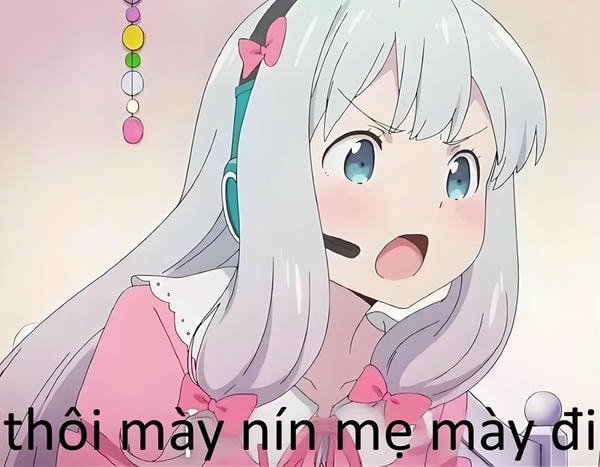 thôi mày nín mẹ đi